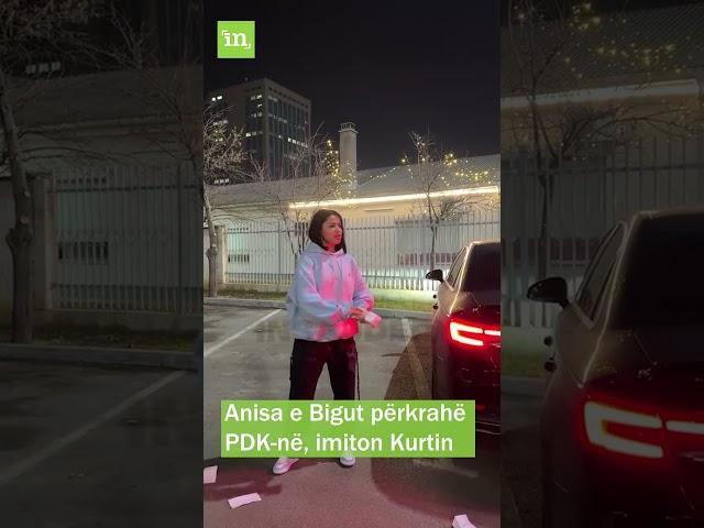 Anisa e Bigut përkrahë PDK-në, imiton Kurtin