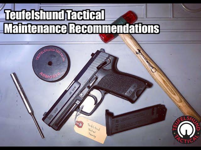 Teufelshund Tactical Maintenance Recommendations