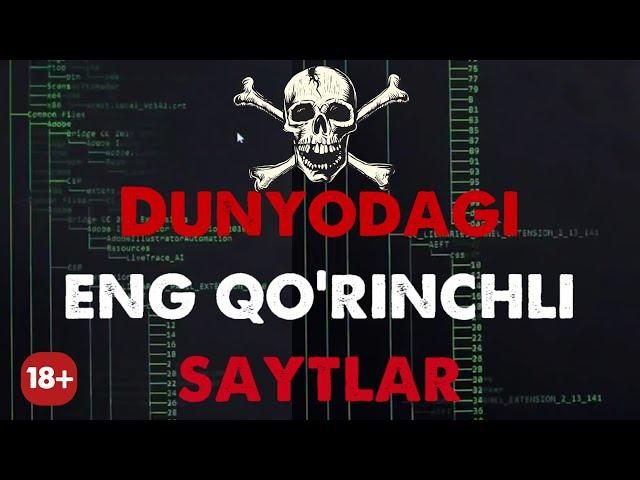 DUNYODAGI ENG QO'RQINCHLI SAYTLAR ! ЕНГ ҚУРҚИНЧЛИ САЙТЛАР