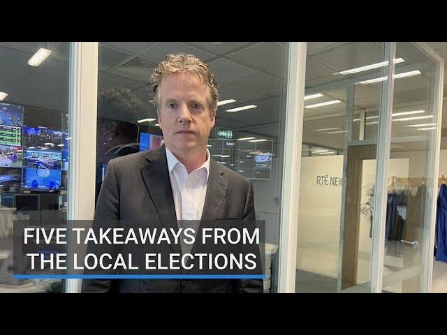 Five key takeaways from Ireland's Local Elections