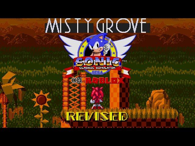 (Revised) Misty Grove Zone Act 1 and 2 - Classic Sonic Simulator Custom Level