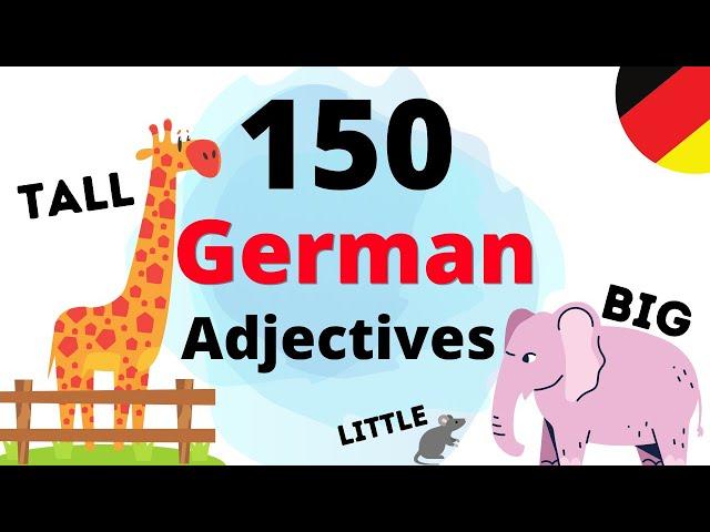 Learn German Adjectives ~ TOP 150 ADJECTIVES IN GERMAN