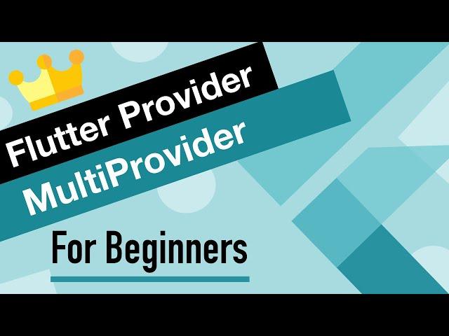 Flutter Provider Tutorial for Beginners | MultiProvider