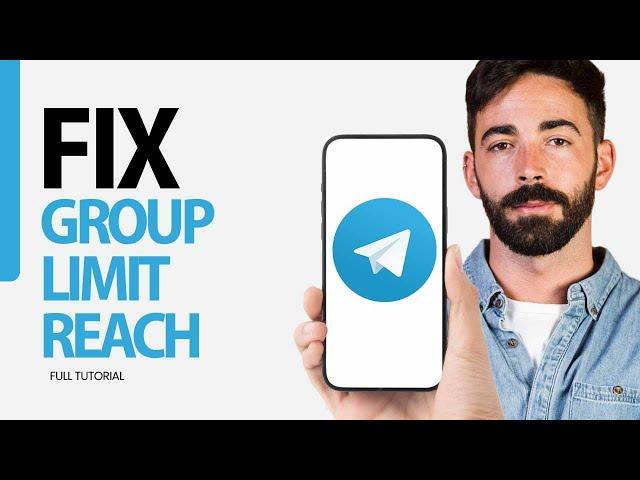 How To Fix Group LImit Reached On Telegram App 2025