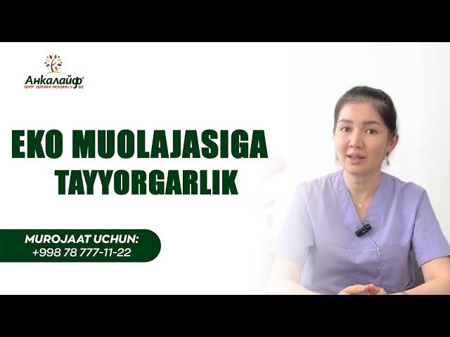 EKO muolajasiga qanday tayyorgarlik ko’riladi?