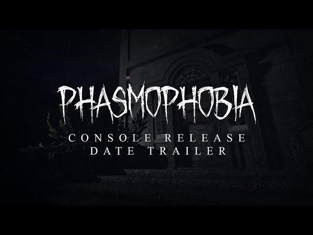 Phasmophobia - Console Release Date Trailer