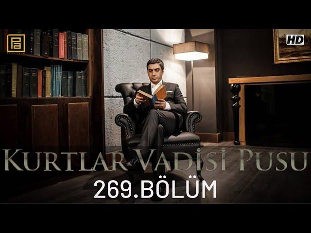 Kurtlar Vadisi Pusu 269.Bölüm FullHD 1080p (Duran Emmi)