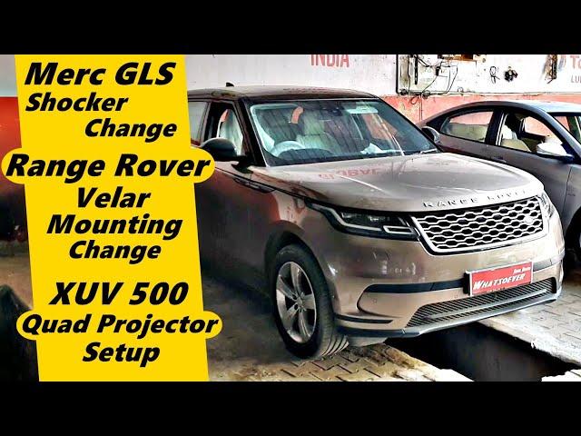 Merc GLS Shocker Change | Range Rover Velar Mounting Change | XUV 500 Quad Projector Setup