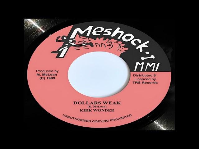 KIRK WONDER  - Dollars Weak  | Dollars Weak Version | TRS Records