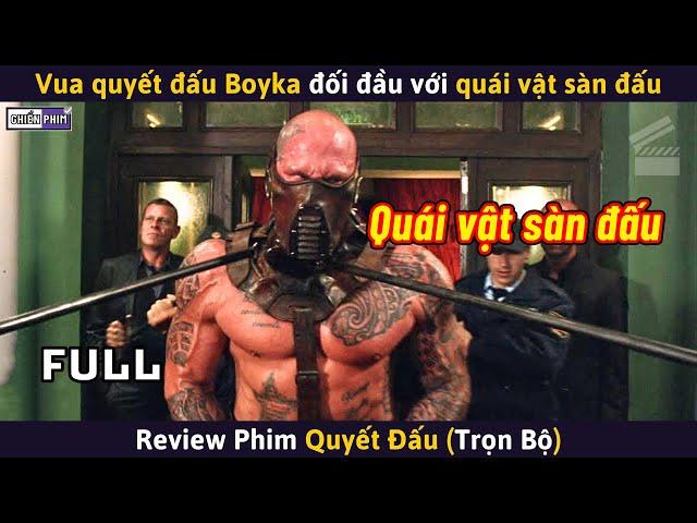 Tất Tần Tật Về Vua Quyết Đấu BOYKA || Review Phim