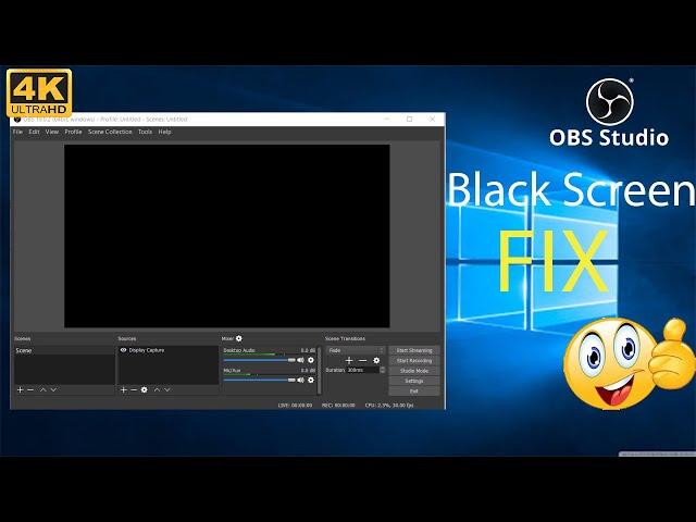 How to Solve the Black Screen Problem in OBS Studio(100% Fix)