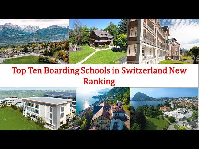 Top 10 Boarding Schools in Switzerland New Ranking