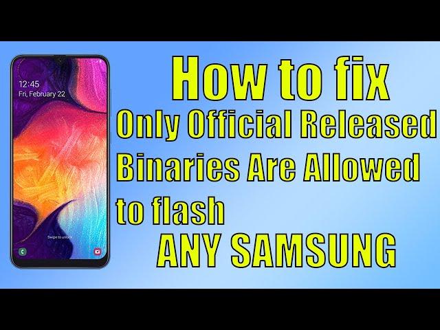 How to fix Only Official Released Binaries Are Allowed to flash | MOST EASY METHOD