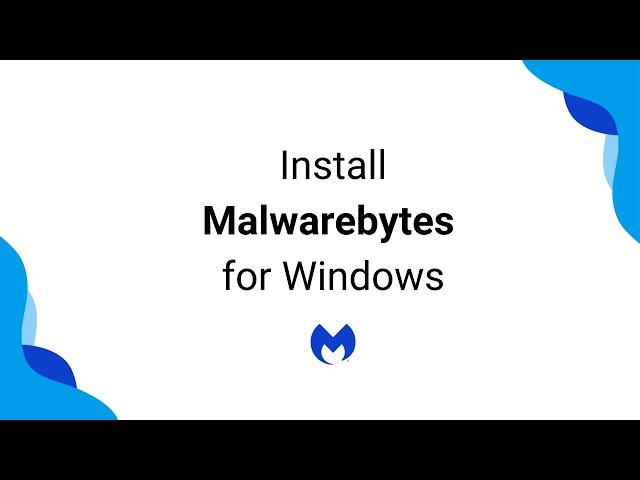 Install Malwarebytes for Windows