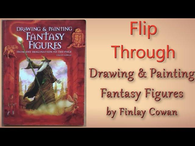 Drawing And Painting Fantasy Figures - Flip Through art book