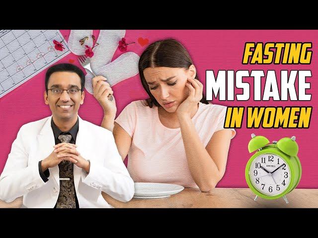 Why women should FAST differently than men? | Dr Pal