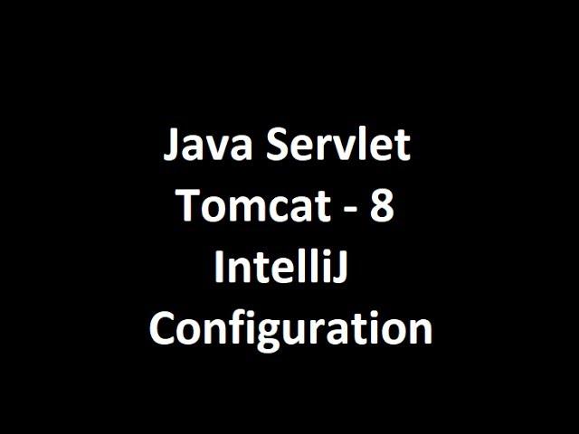 Java Servlet JSP Intellij Tomcat8