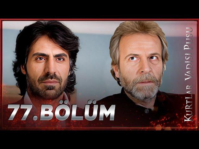 Kurtlar Vadisi Pusu - 77. Bölüm FULL HD