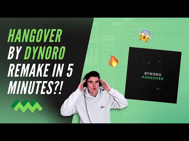 Dynoro 'Hangover' Remake In 5 Minutes?! | FL Studio Remake + FLP