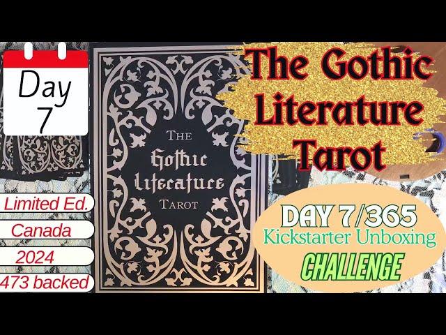 AKU10 - Day 7/365 Day #Kickstarter Unboxing Challenge - The Gothic Literature Tarot  LIMITED EDITION