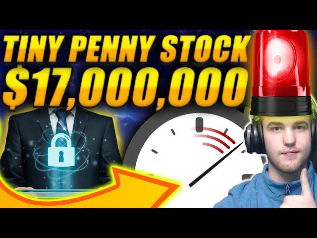 THIS IS HUGE  A TINY PENNY STOCK has a $17,000,000 DEAL SOON ️