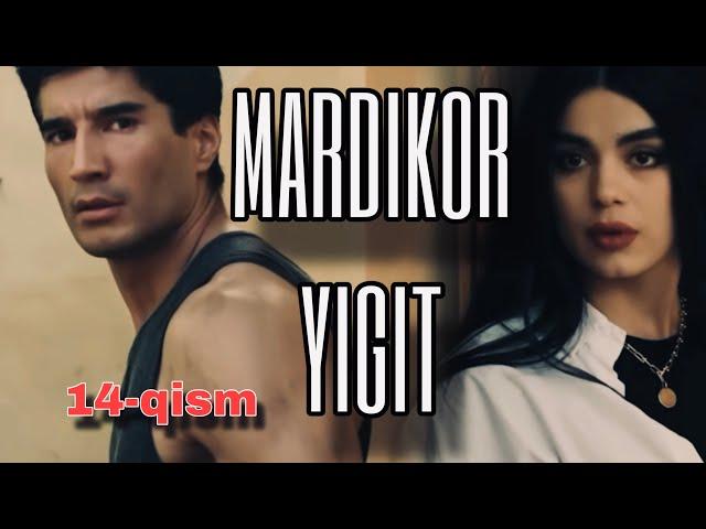 MARDIKOR YIGIT 14-qism
