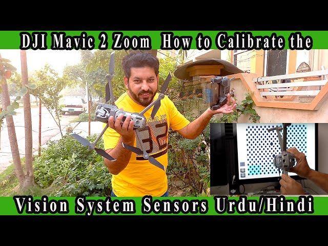 DJI Mavic 2 zoom  How to Calibrate the Vision System Sensors Urdu/Hindi