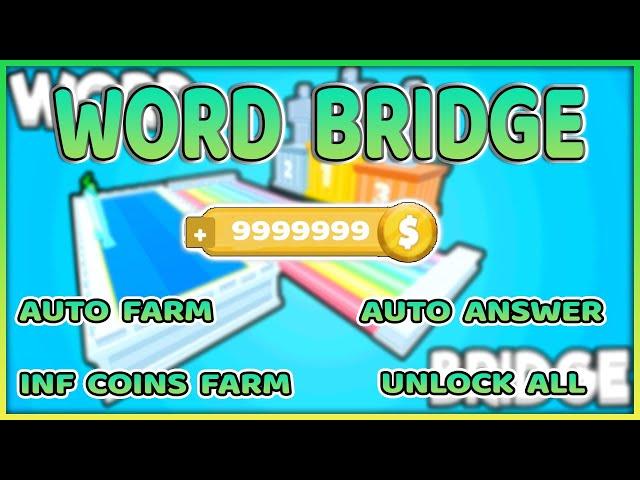 Word Bridge Script Roblox - INF Coins & Auto Farm! Working