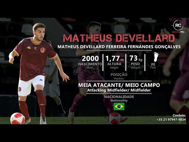 Matheus Devellard - Meia Atacante / Meio Campo (Attacking Midfielder / Midfielder) - 2024