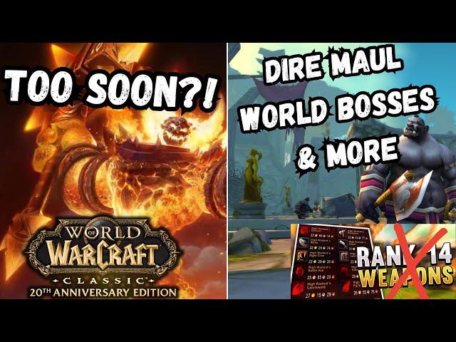 Classic  Wow Welcomes New Bosses, Updated Honor system, & Dire Maul. Is Anyone Actually Ready Yet?