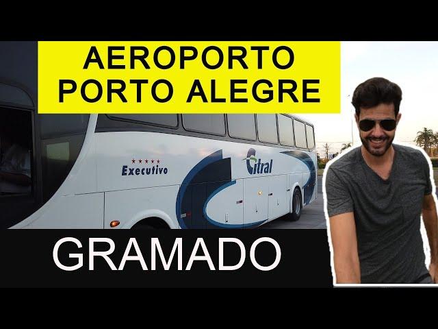 Como ir Porto Alegre a Gramado | Ônibus Aeroporto Porto Alegre Gramado | ônibus Porto Alegre Gramado