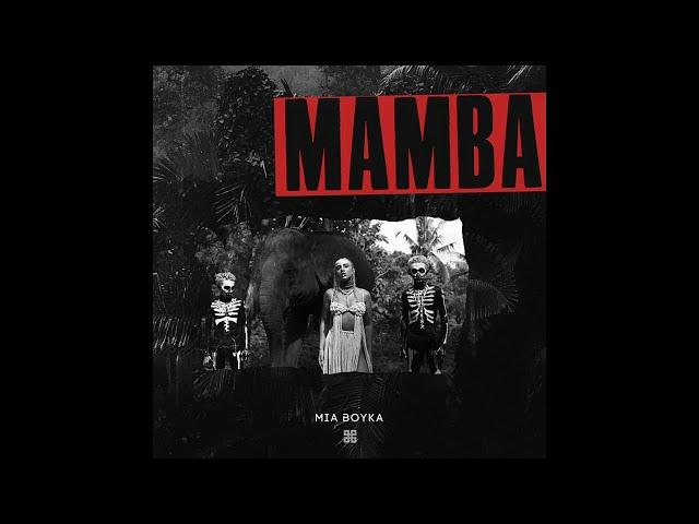 Миа Бойка - Мамба / MIA BOYKA - MAMBA / Трек 2020