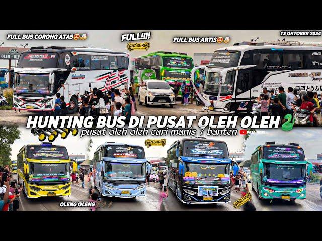 FULL BUS TELOLET BASURIhunting bus di pusat oleh oleh cm7 banten‼️banyak bus aktor basuri