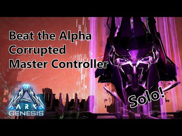 How To Beat The Alpha Corrupted Master Controller SOLO! - Genesis Part 1