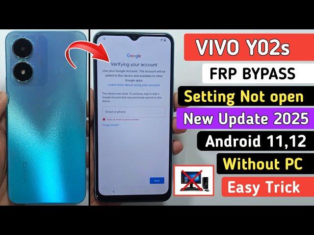 Vivo Y02s FRP Bypass New Security 2025 | without PC | settings not opening  | FRP ID Unlock