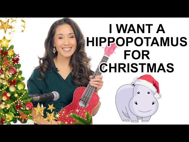 I Want a Hippopotamus for Christmas Ukulele Tutorial