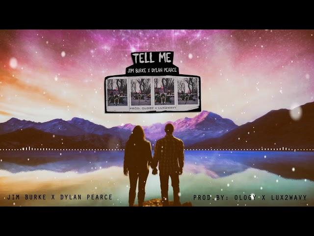 Jim Burke X Dylan Pearce - " Tell Me "