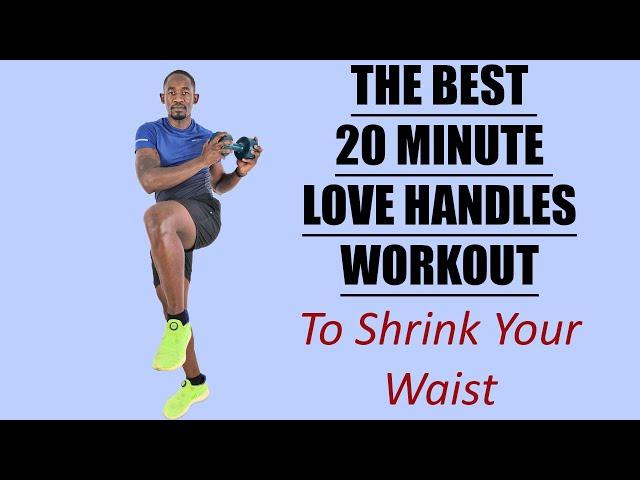 THE BEST 20 MINUTE LOVE HANDLES WORKOUT TO SHRINK YOUR WAIST