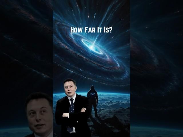 How Far A Man-Made Object Can Travel?️Elon Musk: Explains #elonmusk #astrophysics