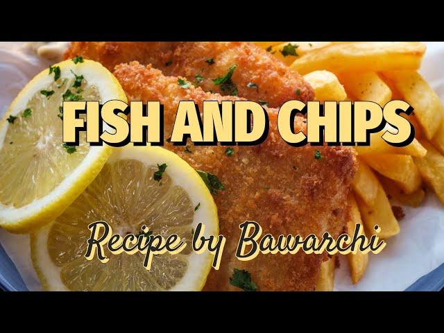 Fish and Chips recipe | Crumbs fried fish | Restaurant style Fish and chips | By Bawarchi