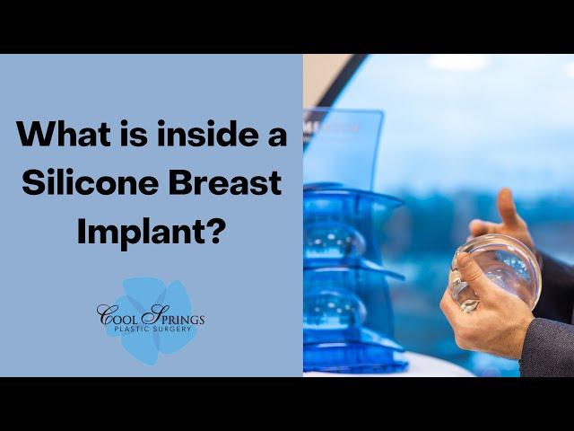 What is inside a Silicone Breast Implant? Nashville Plastic Surgeon