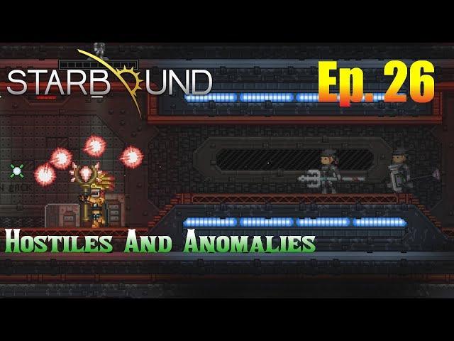 Starbound 1.3 Ep. 26 - Hostiles And Anomalies