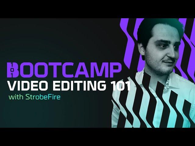 Video Editing Bootcamp: Create Content Like The Pros