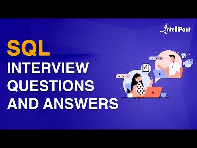 SQL Interview Questions and Answers | Intellipaat