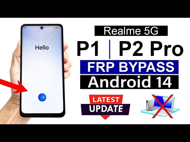 Realme P1/ P2 Pro 5G : Google Account/ FRP Bypass - ANDROID 14 (Without Pc)