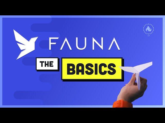 FaunaDB Basics - The Database of your Dreams