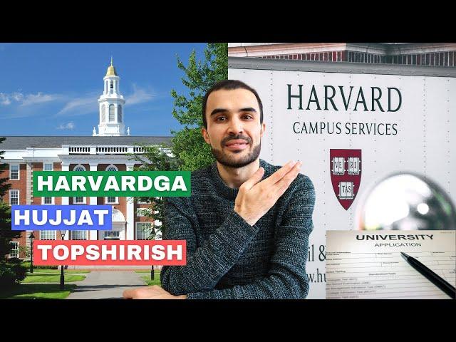 Harvard Universitetiga grantlar va hujjat topshirish?!