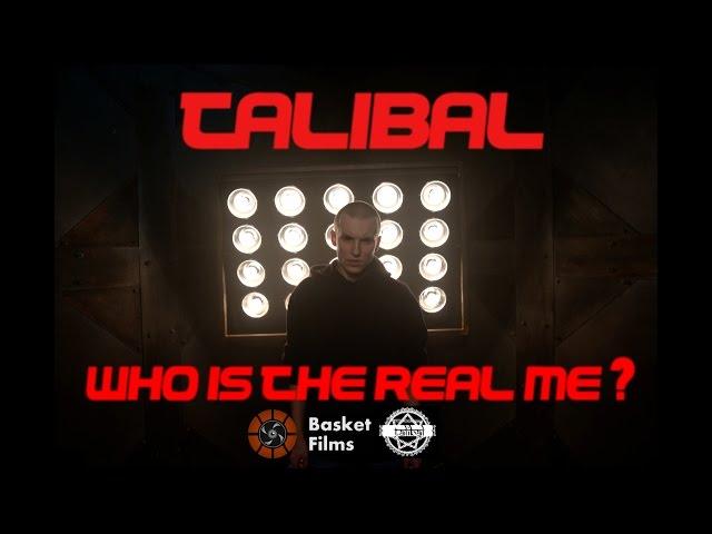 TALIBAL - Who Is The Real ME?