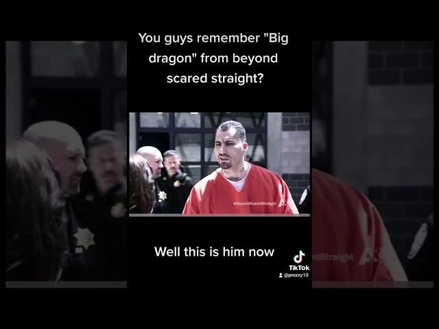 What happened to Big Dragon from Beyond Scared Straight?