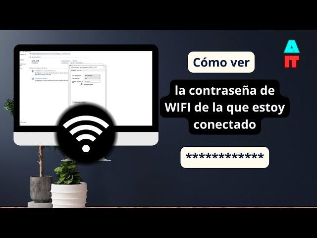 Cómo ver la contraseña del WIFI desde la computadora